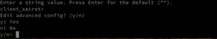 Edit Advanced Config? (y/n).  Enter n